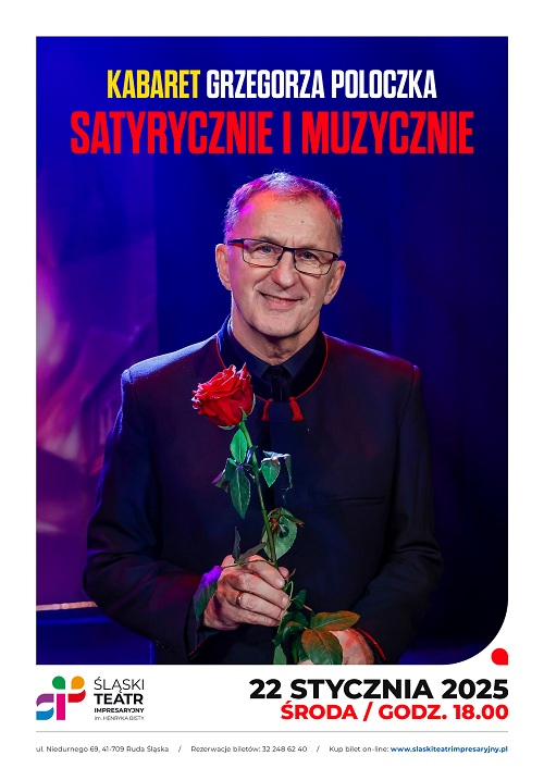 SATYRYCZNIE I MUZYCZNIE - kabaret Grzegorza Poloczka