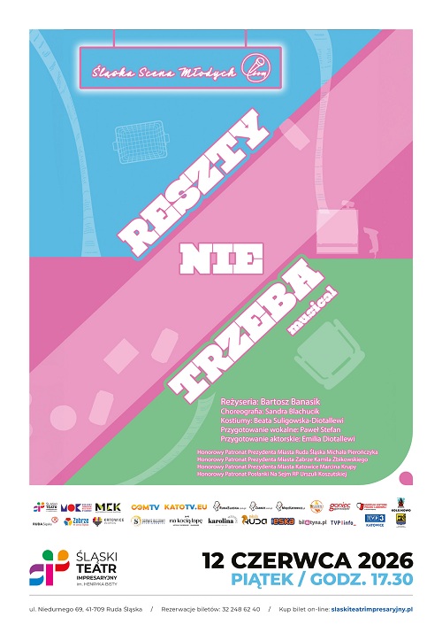 RESZTY NIE TRZEBA - musical Śląskiej Sceny Młodych  