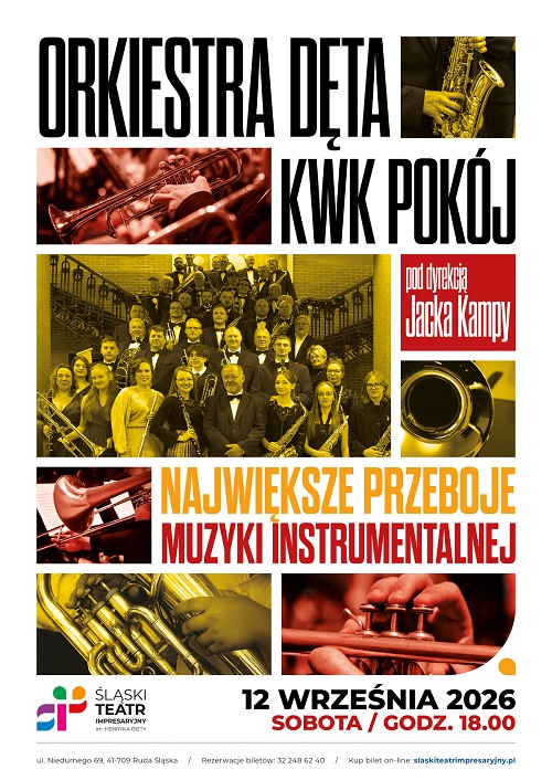 NAJWIĘKSZE PRZEBOJE MUZYKI INSTRUMENTALNEJ - koncert Orkiestry Dętej KWK Pokój pod dyrekcją Jacka Kampy